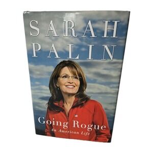 SIGNED Sarah Palin Going Rogue FIRST EDITION An American Life Hardcover BOOK